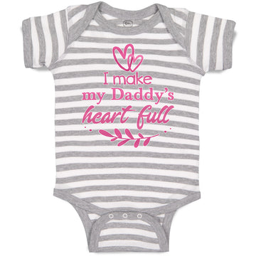 Baby Clothes I Make My Daddy's Heart Full Baby Bodysuits Boy & Girl Cotton