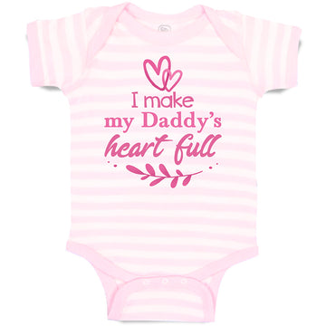 Baby Clothes I Make My Daddy's Heart Full Baby Bodysuits Boy & Girl Cotton