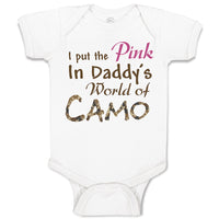 Baby Clothes I Put The Pink in Daddy's World of Camo Baby Bodysuits Cotton