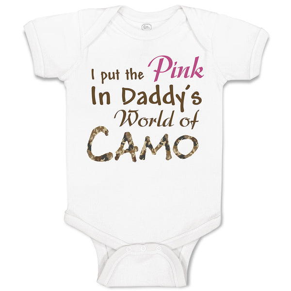 Baby Clothes I Put The Pink in Daddy's World of Camo Baby Bodysuits Cotton