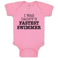 Baby Clothes I Was Daddy's Fastest Swimmer Baby Bodysuits Boy & Girl Cotton