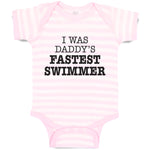Baby Clothes I Was Daddy's Fastest Swimmer Baby Bodysuits Boy & Girl Cotton