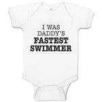 Baby Clothes I Was Daddy's Fastest Swimmer Baby Bodysuits Boy & Girl Cotton