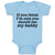 Baby Clothes If You Think I'M Cute You Should See My Daddy Baby Bodysuits Cotton
