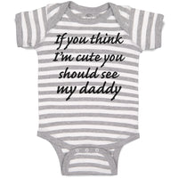 If You Think I'M Cute You Should See My Daddy
