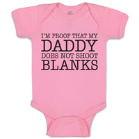 Baby Clothes I'M Proof That My Daddy Does Not Shoot Blanks Baby Bodysuits Cotton