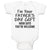 Baby Clothes I'M Your Father's Day Gift Mom Says You'Re Welcome Baby Bodysuits