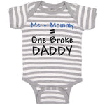 Baby Clothes Me + Mommy = 1 Broke Daddy Baby Bodysuits Boy & Girl Cotton
