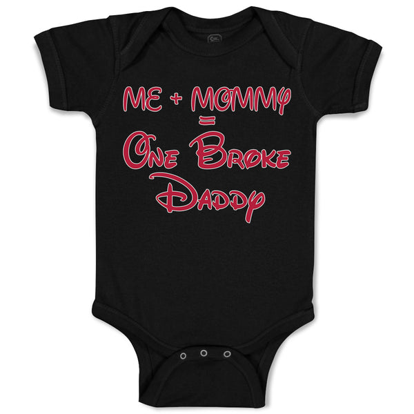 Baby Clothes Me + Mommy = 1 Broke Daddy Baby Bodysuits Boy & Girl Cotton