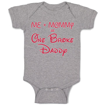 Baby Clothes Me + Mommy = 1 Broke Daddy Baby Bodysuits Boy & Girl Cotton