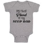 Baby Clothes My Best Friend Is My Step Dad Baby Bodysuits Boy & Girl Cotton
