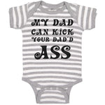 Baby Clothes My Dad Can Kick Your Dad'D Ass Baby Bodysuits Boy & Girl Cotton