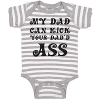 Baby Clothes My Dad Can Kick Your Dad'D Ass Baby Bodysuits Boy & Girl Cotton