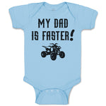 Baby Clothes My Dad Is Faster! Baby Bodysuits Boy & Girl Newborn Clothes Cotton