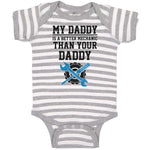 Baby Clothes My Daddy Is A Better Mechanic than Your Daddy Baby Bodysuits Cotton