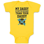 Baby Clothes My Daddy Is A Better Mechanic than Your Daddy Baby Bodysuits Cotton