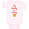 Baby Clothes My Daddy Is Funny Baby Bodysuits Boy & Girl Newborn Clothes Cotton