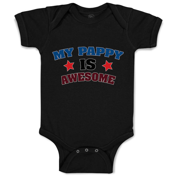 Baby Clothes My Pappy Is Awesome Baby Bodysuits Boy & Girl Cotton