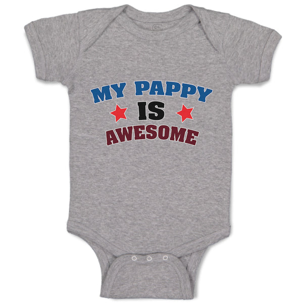 Baby Clothes My Pappy Is Awesome Baby Bodysuits Boy & Girl Cotton