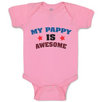 Baby Clothes My Pappy Is Awesome Baby Bodysuits Boy & Girl Cotton