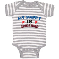 Baby Clothes My Pappy Is Awesome Baby Bodysuits Boy & Girl Cotton