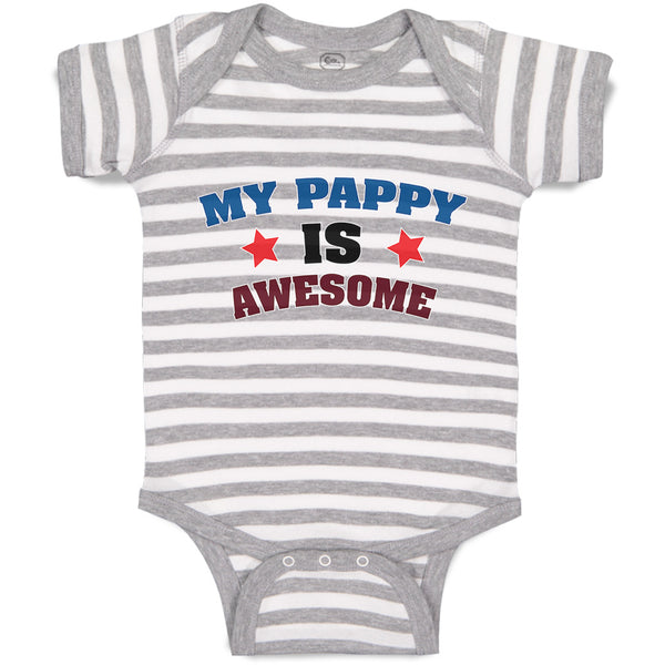 Baby Clothes My Pappy Is Awesome Baby Bodysuits Boy & Girl Cotton