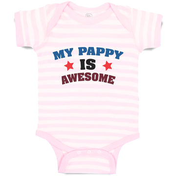 Baby Clothes My Pappy Is Awesome Baby Bodysuits Boy & Girl Cotton