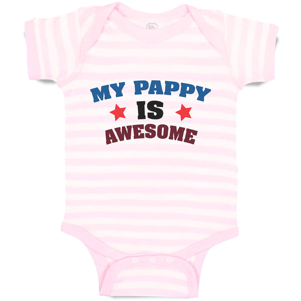 Baby Clothes My Pappy Is Awesome Baby Bodysuits Boy & Girl Cotton