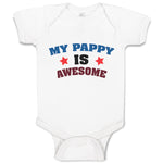 Baby Clothes My Pappy Is Awesome Baby Bodysuits Boy & Girl Cotton