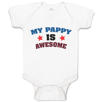 Baby Clothes My Pappy Is Awesome Baby Bodysuits Boy & Girl Cotton