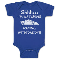 Baby Clothes Shhh I'M Watching Racing with Daddy!! Baby Bodysuits Cotton
