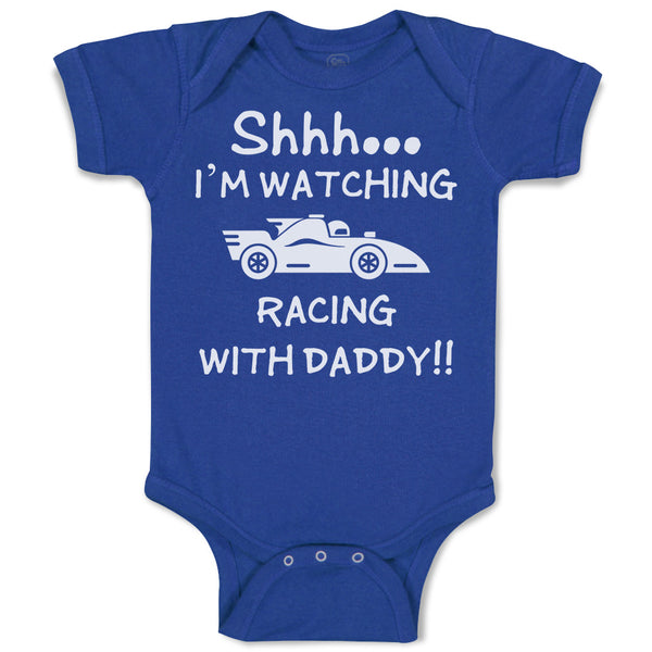Baby Clothes Shhh I'M Watching Racing with Daddy!! Baby Bodysuits Cotton