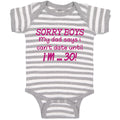 Baby Clothes Sorry Boys My Dad Says I Can'T Date Until I'M 30! Baby Bodysuits