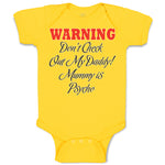 Warning Don'T Check out My Daddy! Mummy Is Psycho