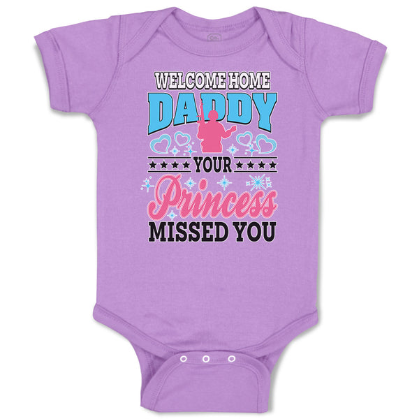 Cute Rascals® Baby Clothes Welcome Daddy Your Princess Missed You