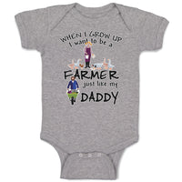 Baby Clothes When I Grow up I Want to Be A Farmer Just like My Daddy Cotton