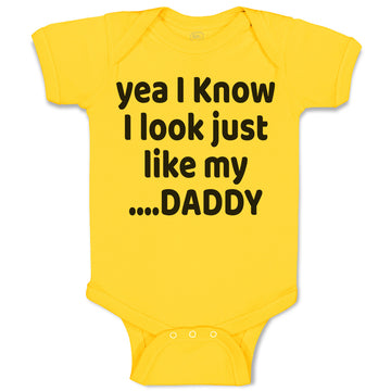 Baby Clothes Yea I Know I Look Just like My Daddy Baby Bodysuits Cotton