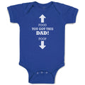 Baby Clothes Food You Got This Dad! Poop Baby Bodysuits Boy & Girl Cotton