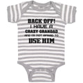 Baby Clothes Back Off! I Have A Crazy Grandad and I'M Not Afraid to Use Him