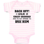 Baby Clothes Back Off! I Have A Crazy Grandad and I'M Not Afraid to Use Him