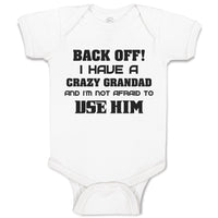 Baby Clothes Back Off! I Have A Crazy Grandad and I'M Not Afraid to Use Him