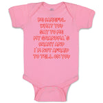 Baby Clothes Careful Say Me My Grandma's Crazy I'M Afraid Tell You. Cotton