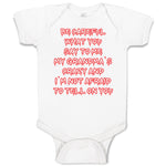 Baby Clothes Careful Say Me My Grandma's Crazy I'M Afraid Tell You. Cotton