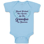 Baby Clothes Hand Picked for Earth by My Grandpa in Heaven Baby Bodysuits Cotton