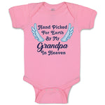 Baby Clothes Hand Picked for Earth by My Grandpa in Heaven Baby Bodysuits Cotton