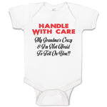 Baby Clothes Handle Care My Grandma's Crazy & I'M Afraid Tell You!!! Cotton