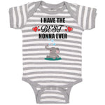 Baby Clothes I Have The Best Nonna Ever Baby Bodysuits Boy & Girl Cotton