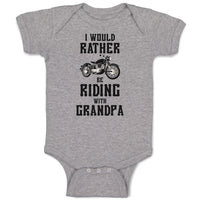 Baby Clothes I Would Rather Be Riding with Grandpa Baby Bodysuits Cotton