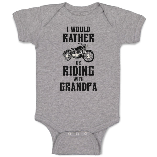 Baby Clothes I Would Rather Be Riding with Grandpa Baby Bodysuits Cotton