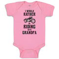 Baby Clothes I Would Rather Be Riding with Grandpa Baby Bodysuits Cotton